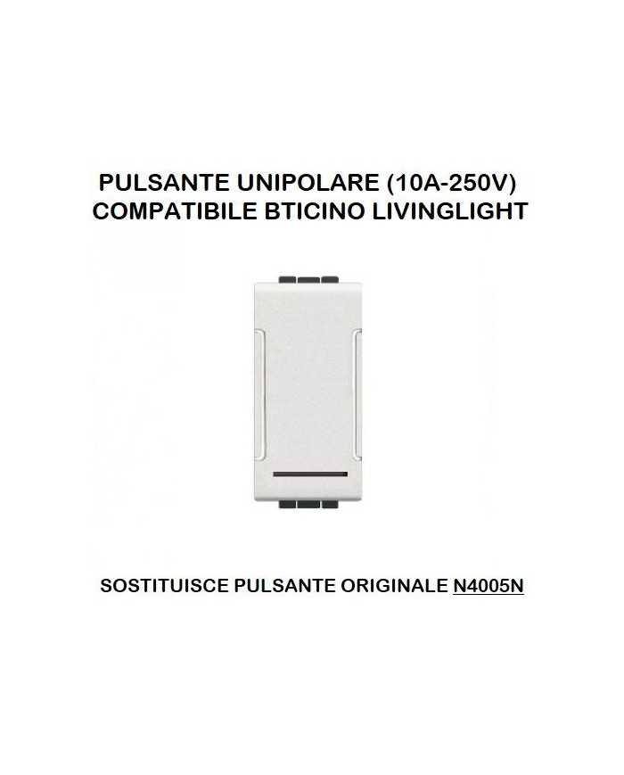PULSANTE 10A COMPATIBILE LIVING LIGHT
